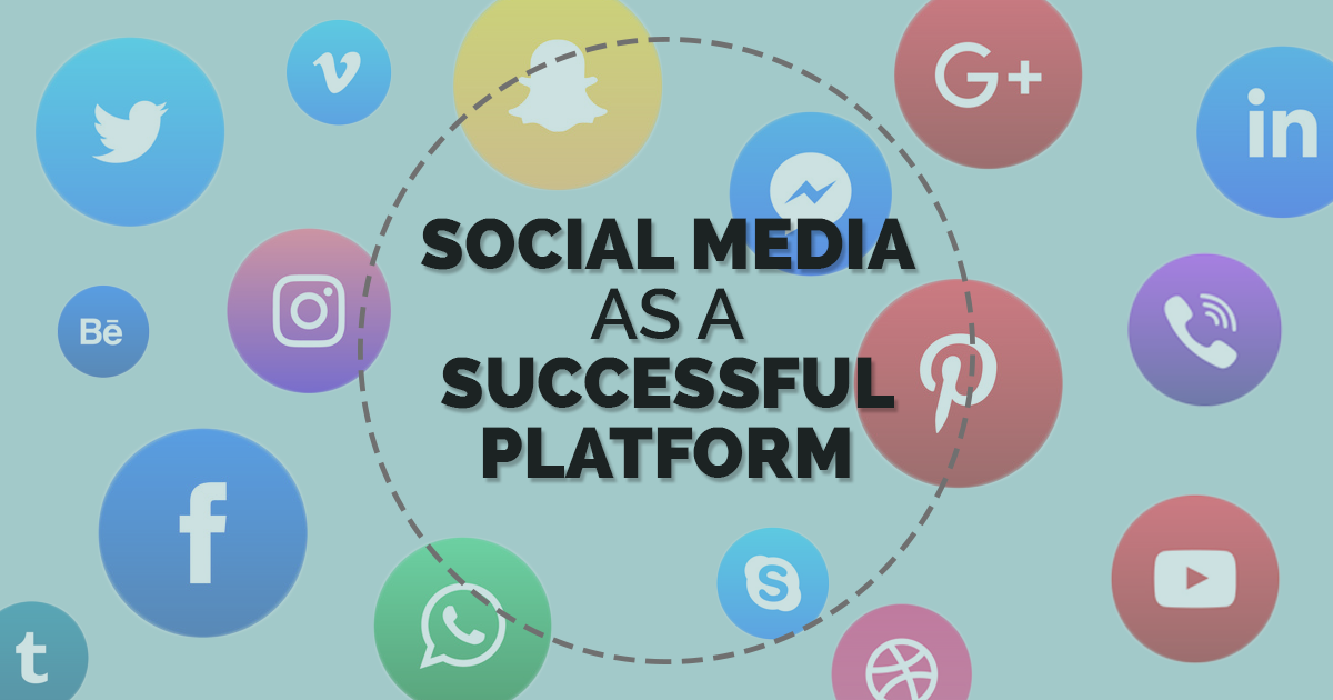 Social media as a successful platform
